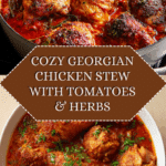 Chakhokhbili: Georgian Chicken with Tomatoes & Herbs Recipe